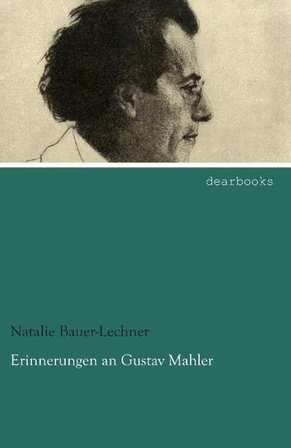 Cover for Bauer-Lechner · Erinnerungen an Gustav Ma (Book)