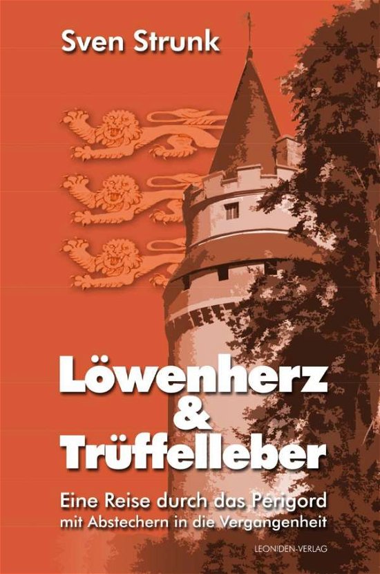 Cover for Strunk · Löwenherz und Trüffelleber (Book)