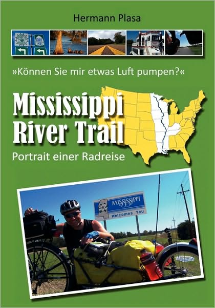 Cover for Hermann Plasa · Mississippi River Trail: Portrait einer Radreise (Paperback Book) [German edition] (2010)