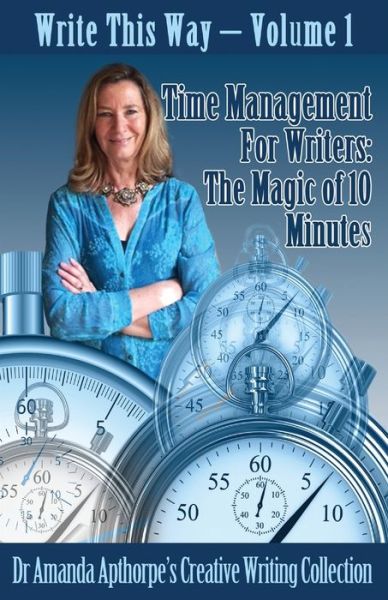 Cover for Amanda Apthorpe · Time Management for Writers (Taschenbuch) (2021)