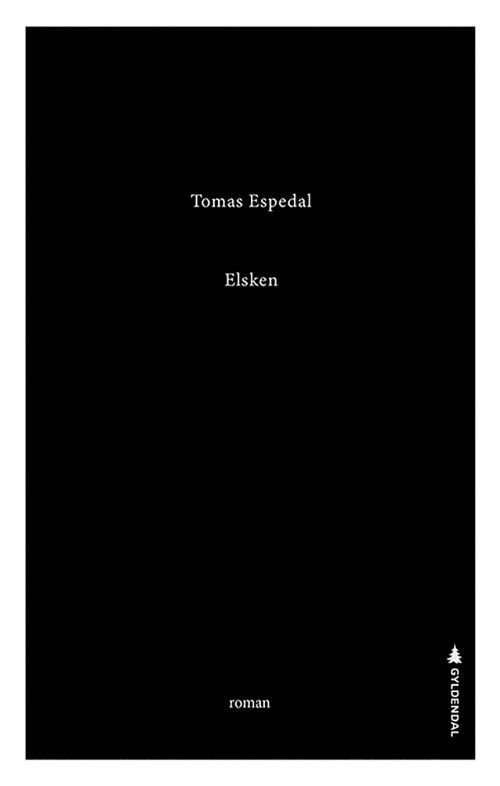 Cover for Tomas Espedal · Elsken (Gebundesens Buch) (2018)