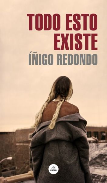 Cover for Redondo · Todo esto existe (Book) (2020)