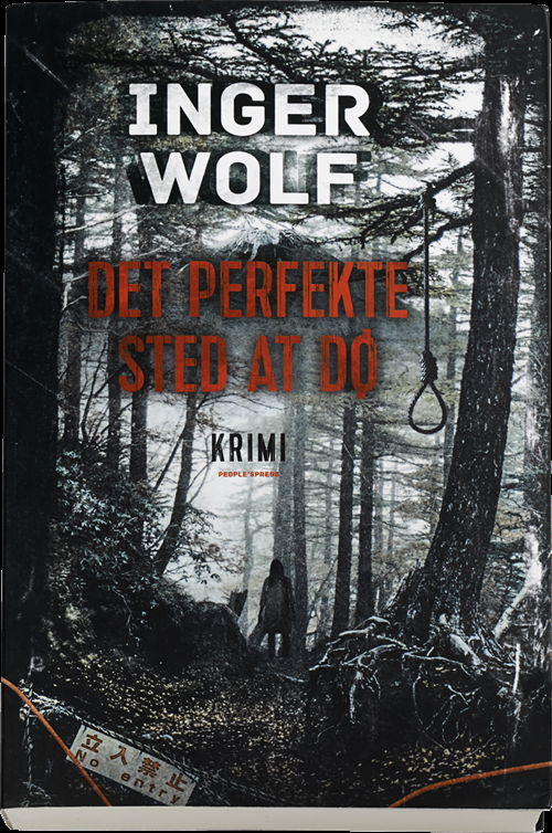 Cover for Inger Wolf · Daniel Trokic: Det perfekte sted at dø (Bound Book) [1º edição] (2014)