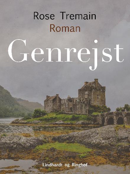 Genrejst - Rose Tremain - Books - Saga - 9788711887639 - December 13, 2017