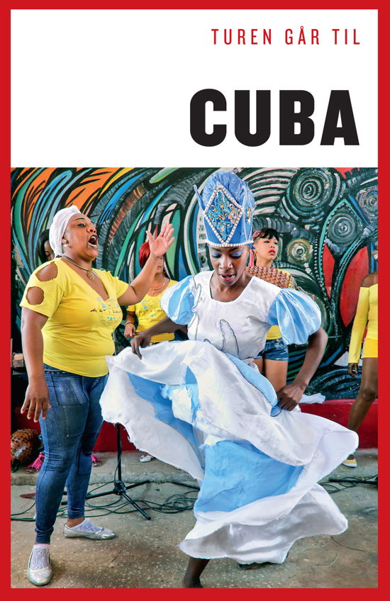 Cover for Ole Loumann · Politikens rejsebøger¤Politikens Turen går til: Turen går til Cuba (Sewn Spine Book) [8e uitgave] (2017)