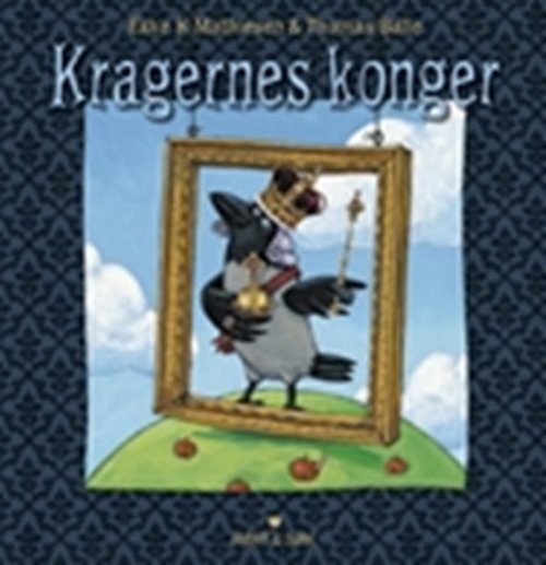 Cover for Eske K. Mathiesen · Kragernes konger (Inbunden Bok) [1:a utgåva] (2007)