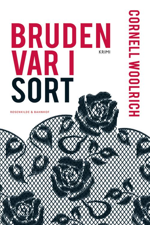 En Cornell Woolrich-krimi: Bruden var i sort - Cornell Woolrich - Books - Rosenkilde & Bahnhof - 9788771287639 - September 22, 2014