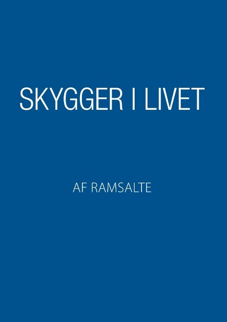 Cover for Ramsalte · Skygger i livet (Paperback Book) [1.º edición] (2017)