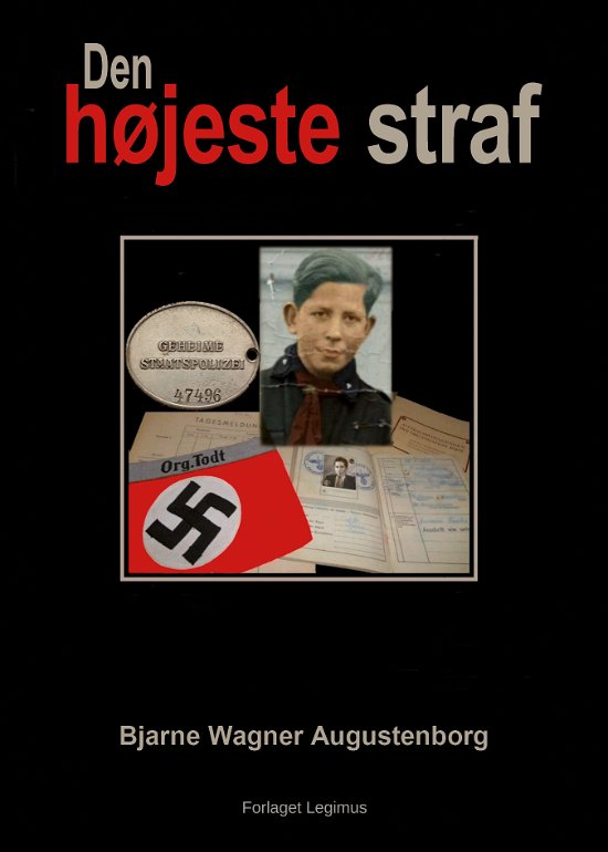 Cover for Bjarne Wagner Augustenborg · Den højeste straf (Paperback Book) [1th edição] (2017)