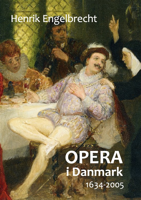 Cover for Henrik Engelbrecht · Opera i Danmark 1634-2005 (Hardcover Book) [1. wydanie] (2022)