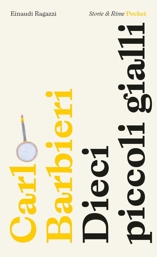 Cover for Carlo Barbieri · Dieci Piccoli Gialli. Pocket. Ediz. Illustrata (Buch)