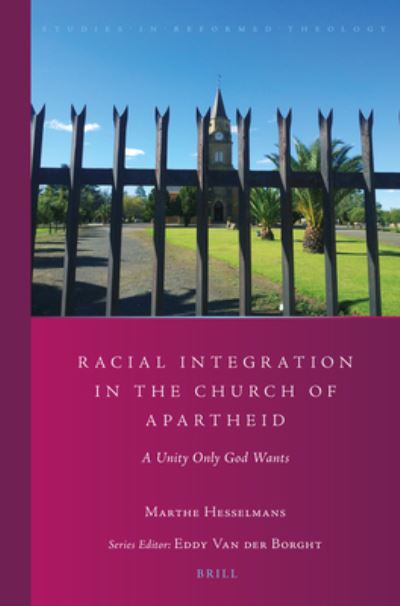 Cover for Marthe Hesselmans · Racial Integration in the Church of Apartheid (Paperback Book) (2018)