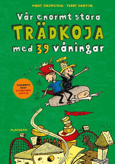 Trädkojan: Vår enormt stora trädkoja med 39 våningar - Andy Griffiths - Böcker - Alfabeta - 9789150117639 - 17 maj 2016