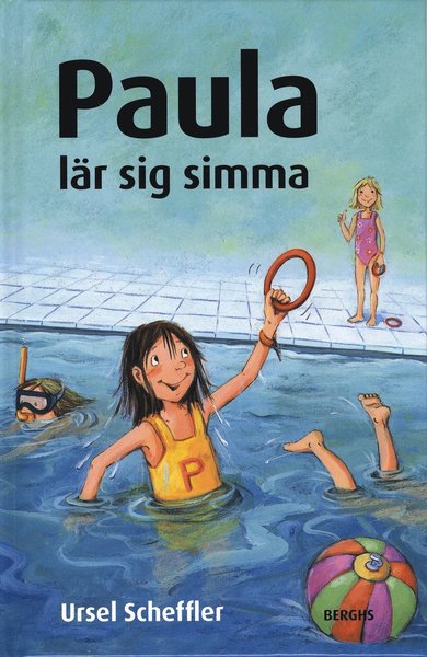 Cover for Ursel Scheffler · Paula: Paula lär sig simma (Bound Book) (2007)