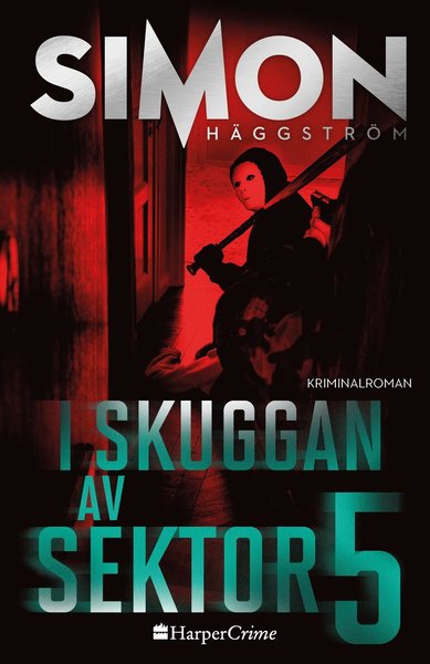 Cover for Simon Häggström · I skuggan av sektor 5 (Bound Book) (2020)