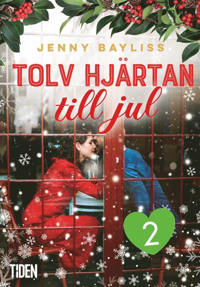 Cover for Jenny Bayliss · Tolv hjärtan till jul: Tolv hjärtan till jul: andra dejten (ePUB) (2020)