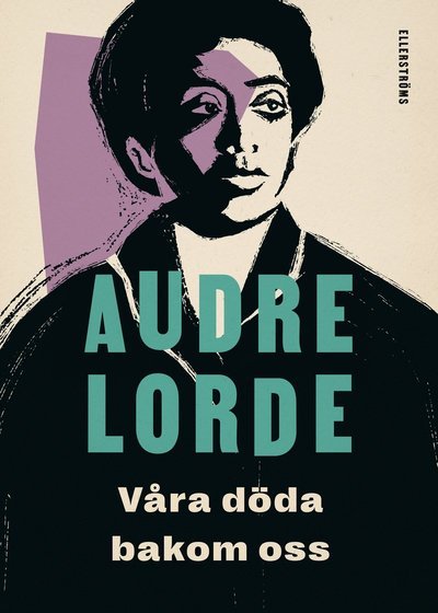 Cover for Audre Lorde · Våra döda bakom oss (Bog) (2022)