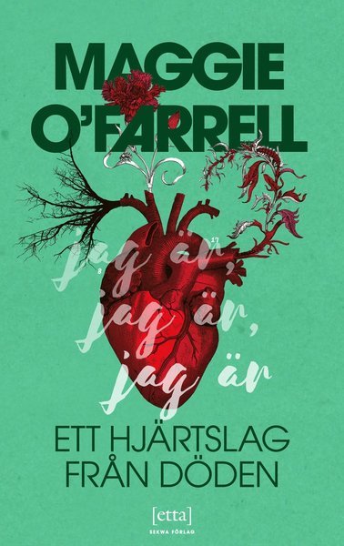 Cover for Maggie O'Farrell · Jag är, jag är, jag är : ett hjärtslag från döden (Paperback Bog) (2019)