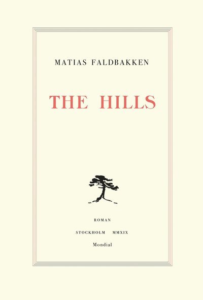 Cover for Matias Faldbakken · The Hills (Gebundesens Buch) (2019)