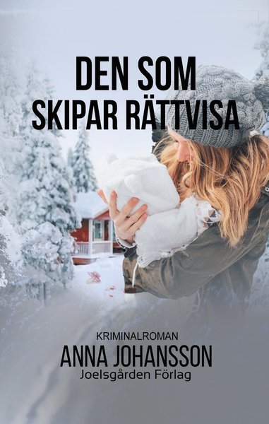 Cover for Anna Johansson · Den som skipar rättvisa (Paperback Book) (2020)
