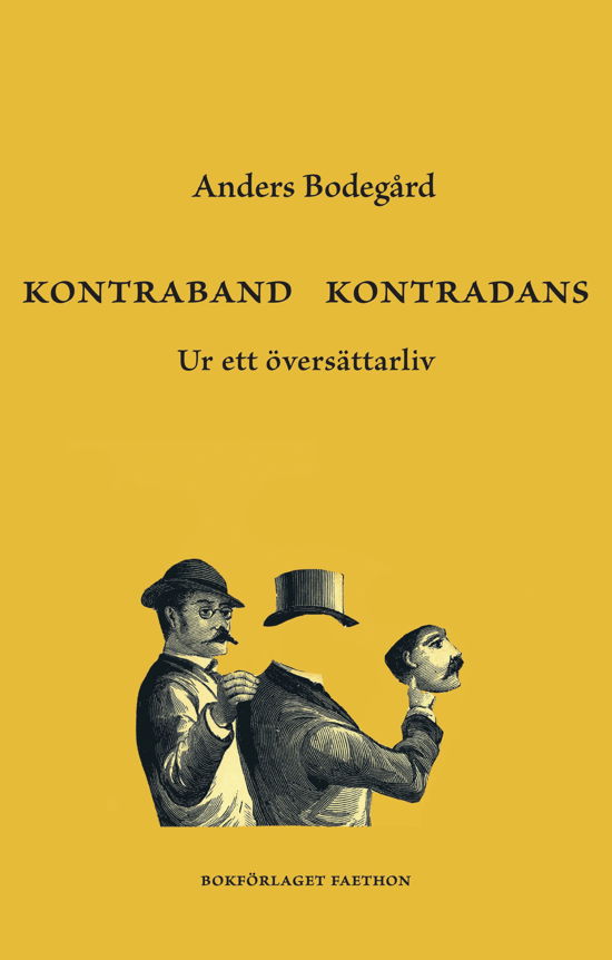 Cover for Anders Bodegård · Kontraband kontradans : Ur ett översättarliv (Book) (2024)