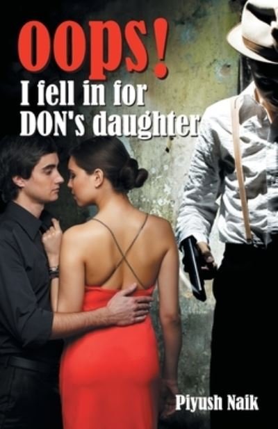 Cover for Naik Piyush · Oops! I Fell in for Don's Daughter (Paperback Book) (2020)