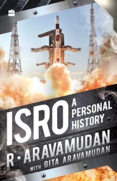 Cover for Gita Aravamudan · ISRO: A Personal History (Pocketbok) (2017)