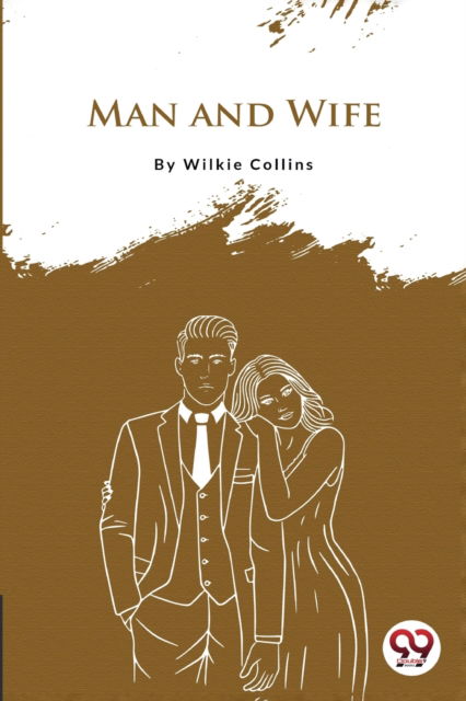 Cover for Wilkie Collins · Man and Wife (Paperback Book) (2022)