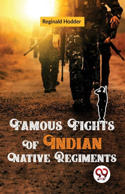 Cover for Reginald Hodder · Famous Fights of Indian Native Regiments (Paperback Bog) (2023)