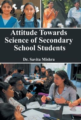 Cover for Savita Mishra · Attitude Towards Science of Secondary School Students (Hardcover Book) (2015)