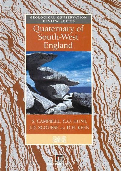 S Campbell · Quaternary of South-West England - Geological Conservation Review Series (Paperback Book) [Softcover reprint of the original 1st ed. 1998 edition] (2013)