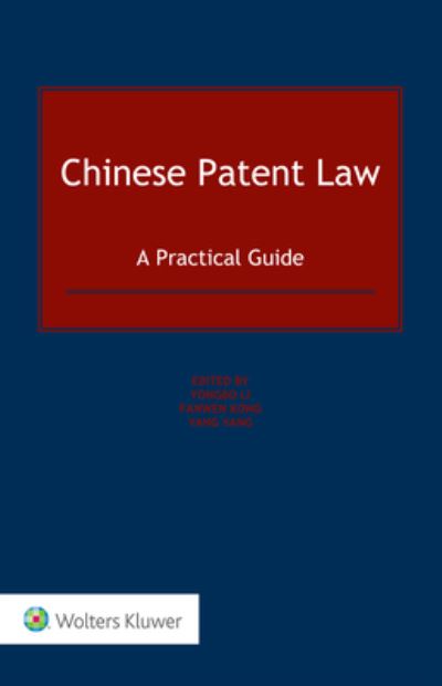 Yongbo Li · Chinese Patent Law: A Practical Guide (Hardcover Book) (2021)