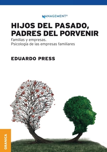 Cover for Eduardo Press · Hijos del pasado, padres del porvenir (Paperback Book) (2018)