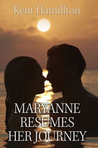 Cover for Kent Hamiilton · Maryanne Resumes Her journey Interrupted Bridal Journey (Paperback Book) (2020)