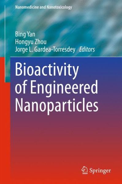 Cover for Bioactivity of Engineered Nanoparticles (Bok) [1st ed. 2017 edition] (2017)