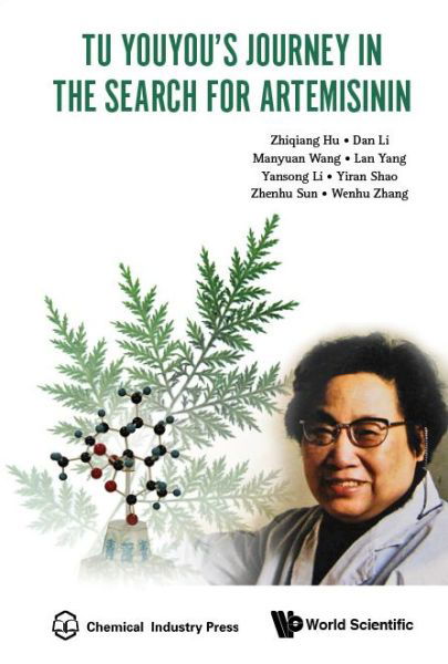 Cover for Zhang, Wenhu (Chemical Industry Press, China) · Tu Youyou's Journey In The Search For Artemisinin (Hardcover Book) (2018)