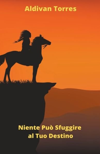 Cover for Aldivan Torres · Niente Puo Sfuggire al Tuo Destino (Paperback Bog) (2022)