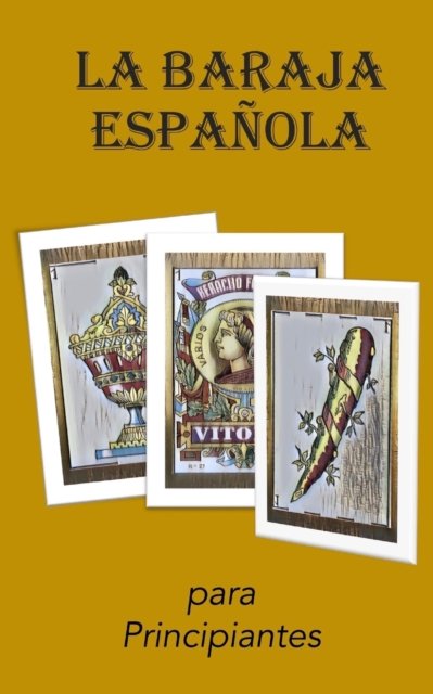 Cover for Blue Dragoon Books · La Baraja Espanola: Para Principiantes (Paperback Book) (2023)
