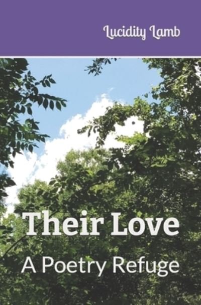 Cover for Cagedbird · Their Love: A Poetry Refuge (Paperback Bog) (2022)