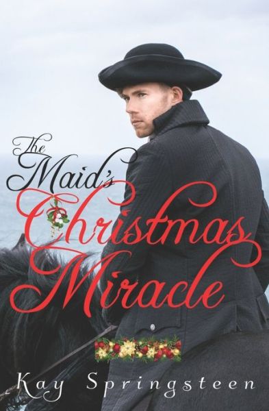 Cover for Kay Springsteen · The Maid's Christmas Miracle (Paperback Book) (2022)