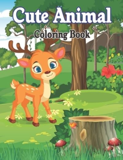 Cover for Dash Publications · Cute Animal Coloring Book: Lovable Baby Animals Coloring and Activity Book to Color and Relax (Paperback Book) (2021)