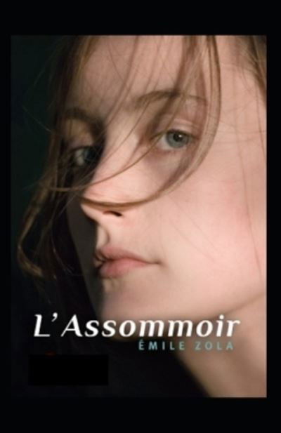 Cover for Emile Zola · L'Assommoir Annote (Paperback Bog) (2021)