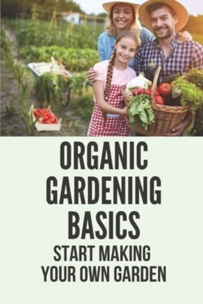 Cover for Hae Aiona · Organic Gardening Basics (Paperback Book) (2021)
