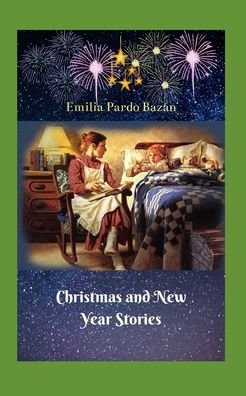 Cover for Emilia Pardo Bazan · Christmas and New Years Stories (Paperback Book) (2020)