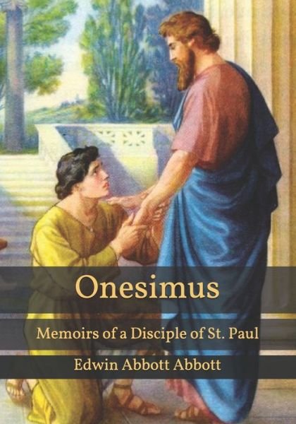 Cover for Edwin Abbott Abbott · Onesimus: Memoirs of a Disciple of St. Paul (Paperback Book) (2021)