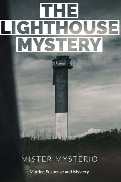 Cover for Mister Mysterio · The Lighthouse Mystery (Paperback Book) (2020)