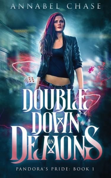 Cover for Annabel Chase · Double Down on Demons (Paperback Bog) (2020)