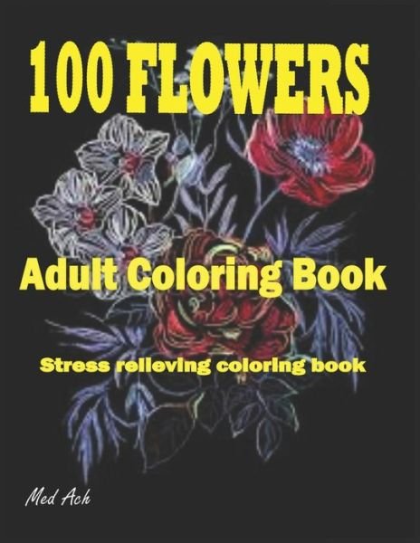 Cover for Med Ach · 100 Flowers (Paperback Bog) (2020)