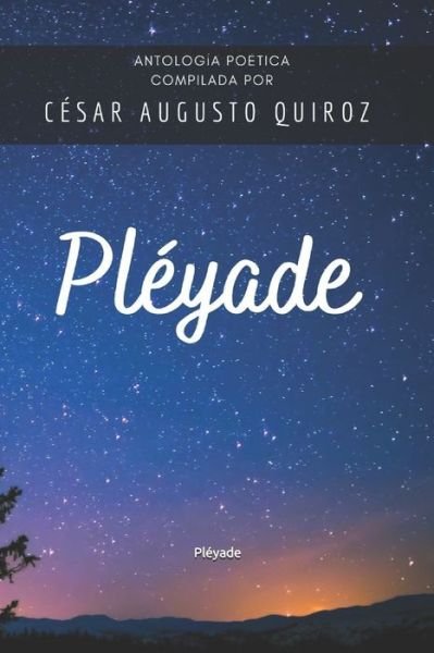 Cover for César Augusto Quiroz · Pleyade (Taschenbuch) (2020)