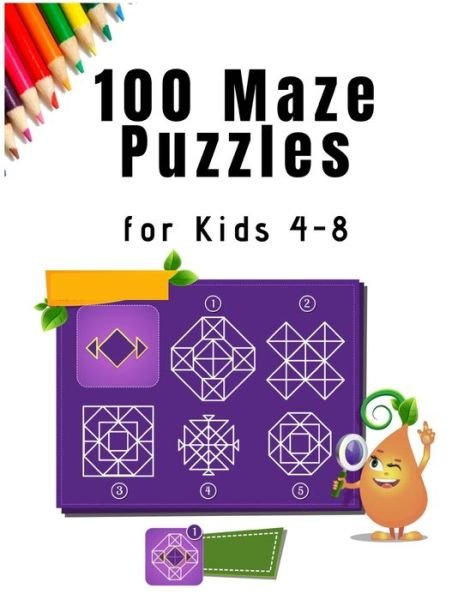 Cover for Zod-7 Media · 100 Maze Puzzles for Kids 4 - 8 (Paperback Book) (2020)